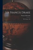 Sir Francis Drake: His Voyage, 1595