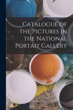 Catalogue of the Pictures in the National Portait Gallery - Anonymous