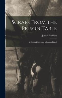 Scraps From the Prison Table - Barbière, Joseph