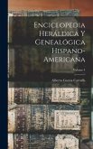 Enciclopedia heráldica y genealógica hispano-americana; Volume 4