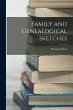 Family and Genealogical Sketches - Bild 1