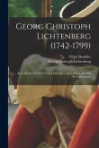 Georg Christoph Lichtenberg (1742-1799): Essai sur sa vie et ses uvres littéraires, suivi d'un choix de ses aphorismes