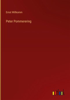 Peter Pommerering - Willkomm, Ernst