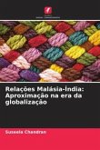 Relações Malásia-Índia: Aproximação na era da globalização