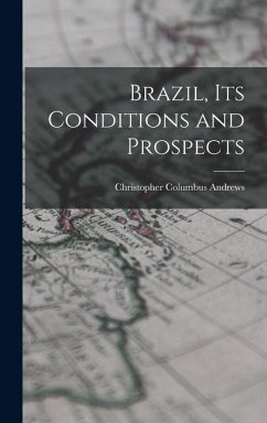 Cover Brazil, Its Conditions and Prospects