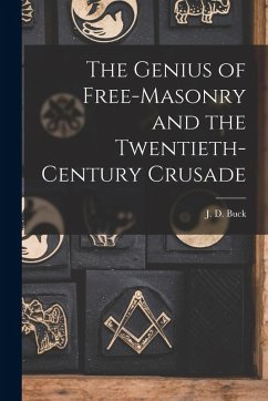 Cover The Genius of Free-Masonry and the Twentieth-Century Crusade