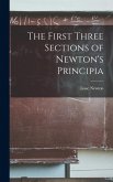 The First Three Sections of Newton's Principia