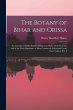 The Botany of Bihar and Orissa: An... - Bild 1
