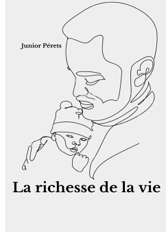 La richesse de la vie - Pérets, Junior