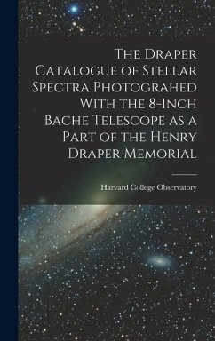 Cover The Draper Catalogue of Stellar Spectra Photograhed With the 8-inch Bache Telescope as a Part of the Henry Draper Memorial