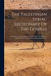 The Palestinian Syriac Lectionary Of... - Bild 1