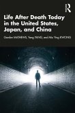 Life After Death Today in the United States, Japan, and China (eBook, PDF)