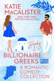 Billionaire Greeks (A Romantic Comedy Collection, #1) (eBook, ePUB) Billionaire Greeks (A Romantic Comedy Collection, #1) (eBook, ePUB)