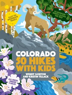 50 Hikes with Kids Colorado (eBook, ePUB) - Gorton, Wendy; Tillack, Kristin
