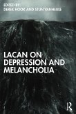 Lacan on Depression and Melancholia (eBook, PDF) Lacan on Depression and Melancholia (eBook, PDF)