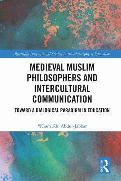 Medieval Muslim Philosophers and Intercultural Communication (eBook, PDF) - Abdul-Jabbar, Wisam Kh.