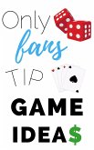 Onlyfans Tip Game Ideas (eBook, ePUB)