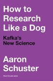 How to Research Like a Dog (eBook, ePUB)