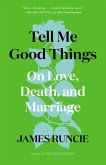 Tell Me Good Things (eBook, ePUB)
