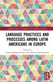 Language Practices and Processes among Latin Americans in Europe (eBook, ePUB)