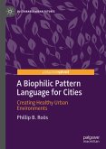 A Biophilic Pattern Language for Cities (eBook, PDF)