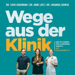 Wege aus der Klinik (MP3-Download) - Jungmann, Sven; Latz, Anne