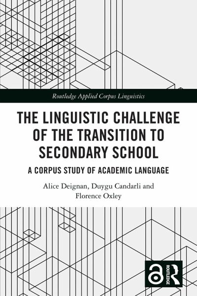 The Linguistic Challenge of the Transition to Secondary School (eBook, PDF) The Linguistic Challenge of the Transition to Secondary School (eBook, PDF)