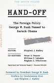 Hand-Off: The Foreign Policy George W. Bush Passed to Barack Obama (eBook, ePUB) Hand-Off: The Foreign Policy George W. Bush Passed to Barack Obama (eBook, ePUB)