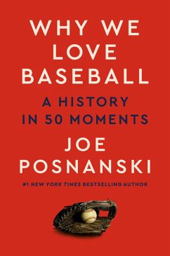 Why We Love Baseball (eBook, ePUB) - Posnanski, Joe