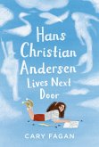 Hans Christian Andersen Lives Next Door (eBook, ePUB)