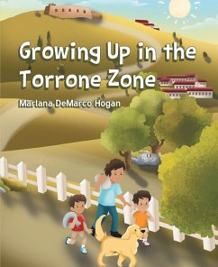 Growing Up in the Torrone Zone (eBook, ePUB) - Hogan, Marlana DeMarco