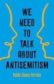 We Need to Talk About Antisemitism (eBook, ePUB)