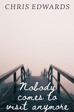 Cover Nobody comes to visit anymore (eBook, ePUB)