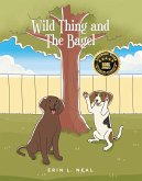 Wild Thing and The Bagel (eBook, ePUB)