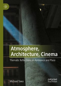 Atmosphere, Architecture, Cinema (eBook, PDF) - Tawa, Michael