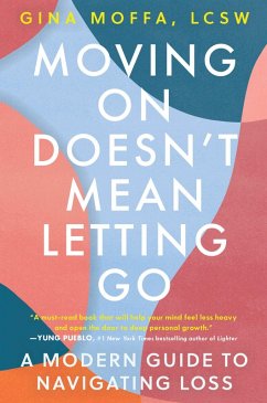 Moving On Doesn't Mean Letting Go (eBook, ePUB) - Moffa, Gina