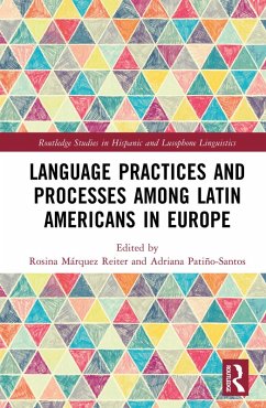 Language Practices and Processes among Latin Americans in Europe (eBook, PDF)