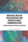 Medieval Muslim Philosophers and Intercultural Communication (eBook, ePUB)