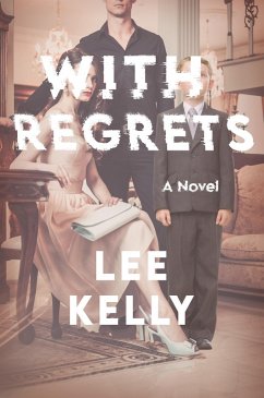 With Regrets (eBook, ePUB) - Kelly, Lee