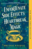 The Unfortunate Side Effects of Heartbreak and Magic (eBook, ePUB)