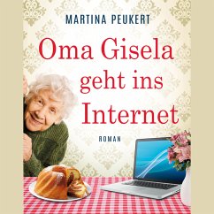 Oma Gisela geht ins Internet (MP3-Download) - Peukert, Martina