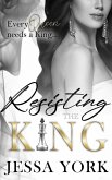 Resisting the King (The Sovrano Crime Family, #2) (eBook, ePUB)