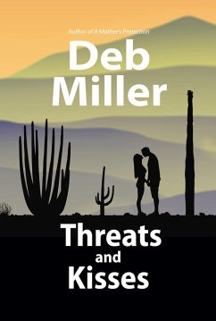 Threats and Kisses (eBook, ePUB) - Miller, Deb