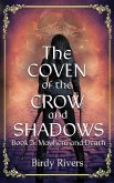 The Coven of the Crow and Shadows: Mayhem and Death (The Coven Series, #3) (eBook, ePUB)