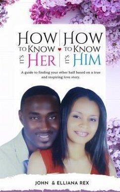 How to Know it's Her, How to Know it's Him (eBook, ePUB) - Rex, John; Barzasi, Elliana Degrada