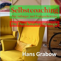 Selbstcoaching für Anfänger und Fortgeschrittene (MP3-Download) - Grabow, Hans