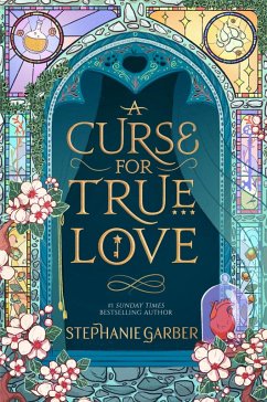 A Curse For True Love (eBook, ePUB) - Garber, Stephanie