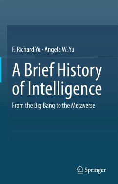 A Brief History of Intelligence (eBook, PDF) - Yu, F. Richard; Yu, Angela W.