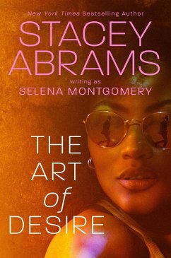 The Art of Desire (eBook, ePUB) - Abrams, Stacey; Montgomery, Selena
