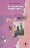 Cartas a mi hija adolescente (eBook, ePUB) Cartas a mi hija adolescente (eBook, ePUB)